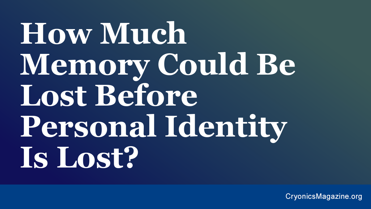How Much Memory Could Be Lost Before Personal Identity Is Lost?